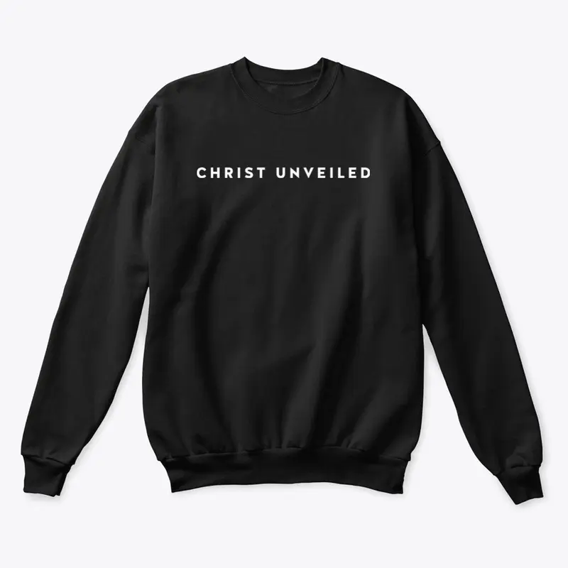 Christ Unveiled Classic Crewneck